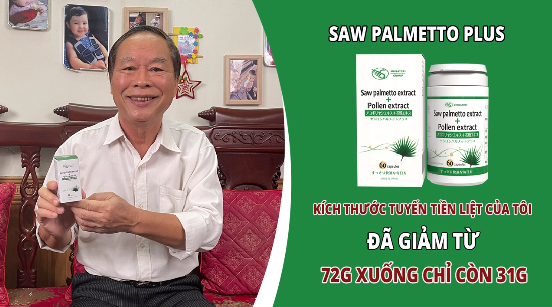 Viên tiểu đêm Nhật Bản Saw Palmetto Plus - Giảm hẳn tiểu đêm, kích thước phì đại tuyến tiền liệt giảm từ 72 g chỉ còn 31g